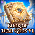 Book of Demi Gods VII